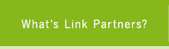 WHAT'S LINK PARTNERS?